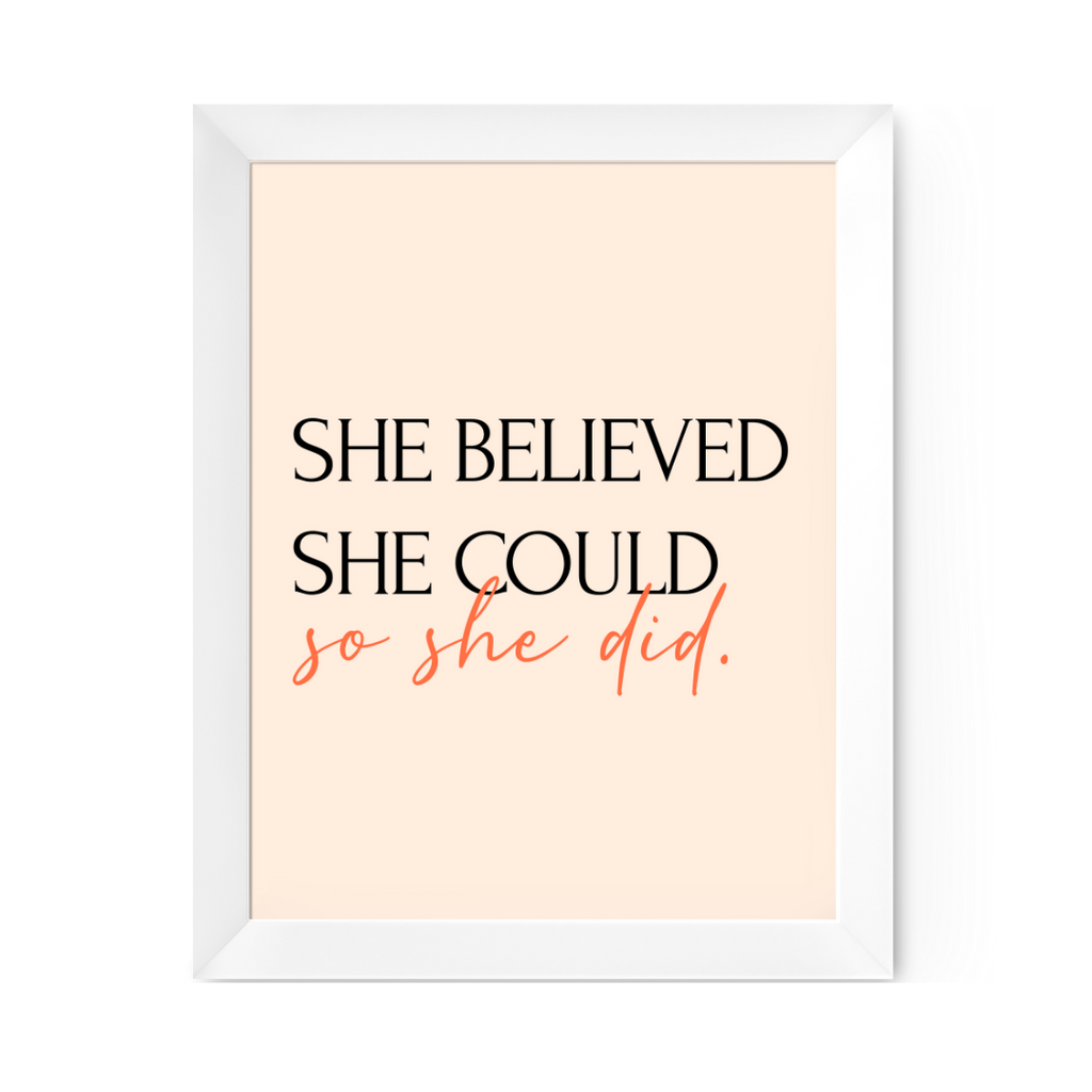 She Believed She Could So She Did Motivational Art Print