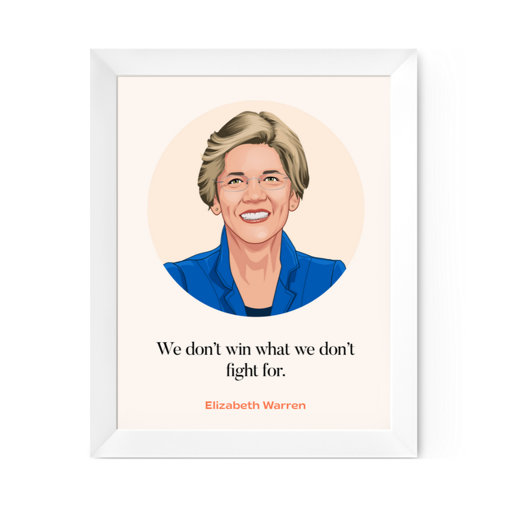Elizabeth Warren Quote Print