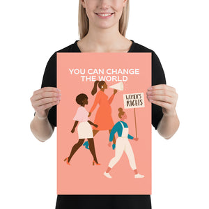 You Can Change The World Art Print